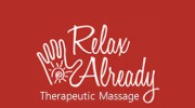 Relax Already Therapeutic Massage